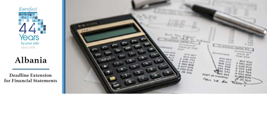 Albania:  Deadline Extension for Financial Statements