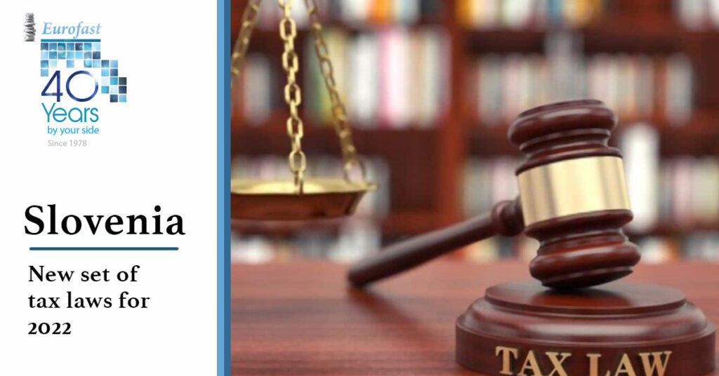 Slovenia: New set of tax laws for 2022