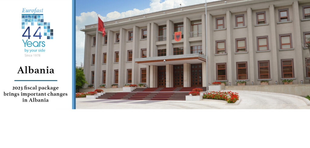 2023 Fiscal package brings important changes in Albania