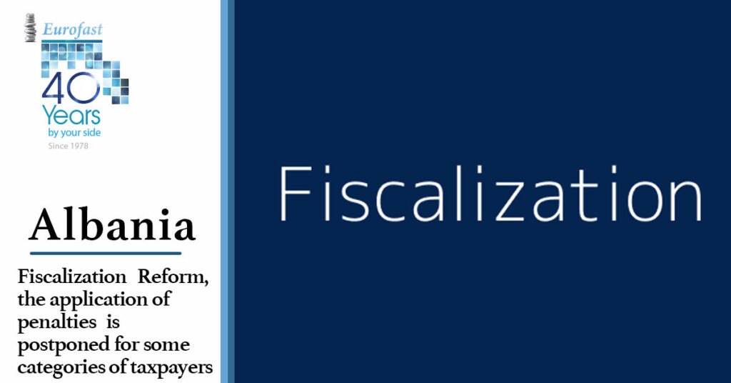 Fiscalisation Reform: Application of penalties postponed