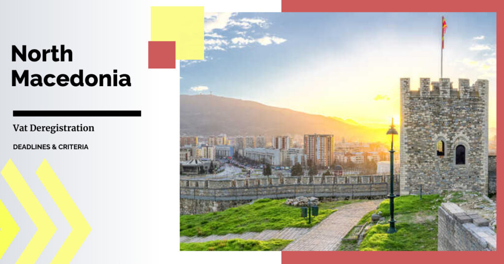 North Macedonia: Extension of VAT Deadlines & Criteria for Deregistration