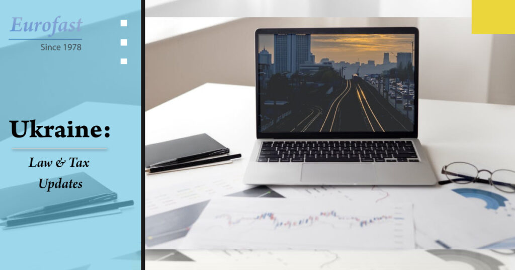 Ukraine: New Law Introduction & Tax Updates