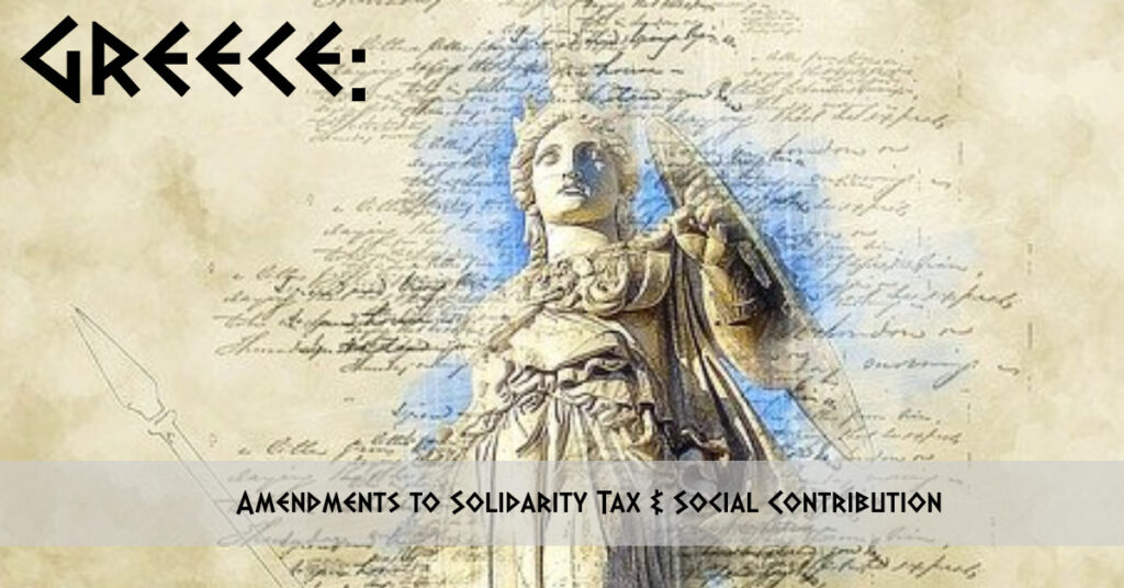 Greece: Amendments to Solidarity Tax and Social Contribution