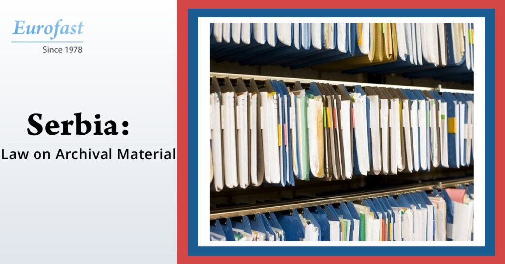 Serbia: New Law On Archival & Documentary Materials