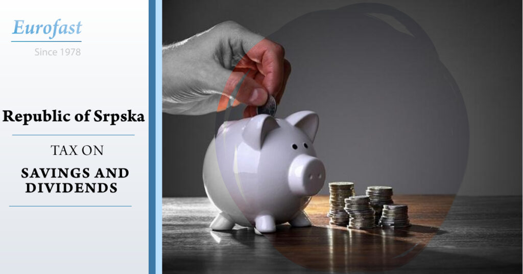Republic of Srpska: Tax on Savings and Dividends